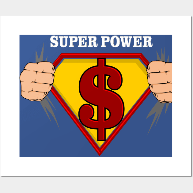 Super Power Dollar Wall Art by Mako Design 